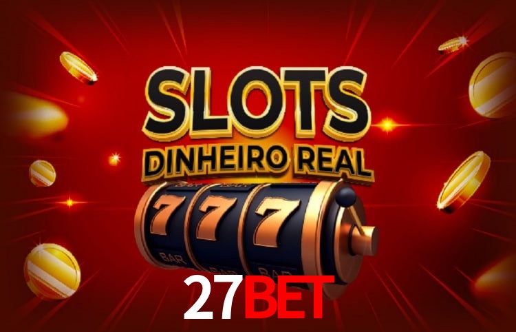 Sinta a adrenalina dos jogos de cassino com 27bet